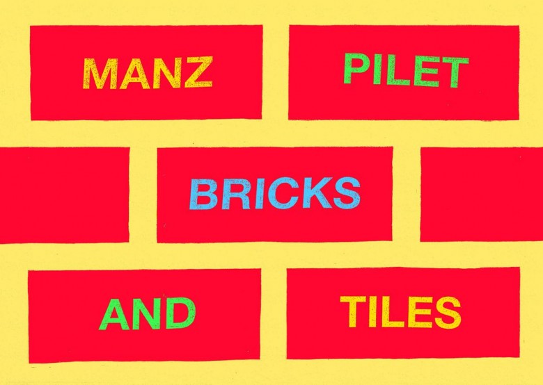 Manz/Pilet/BricksandTiles